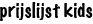 prijslijst kids